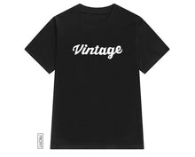 Load image into Gallery viewer, vintage Letters Women tshirt Cotton Casual Funny t shirt For Lady Yong Girl Top Tee Hipster Tumblr ins Drop Ship S-57