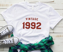 Load image into Gallery viewer, vintage 1992 birthday Letters Women tshirt Cotton Casual Funny t shirt For Lady Yong Girl Top Tee Drop Ship S-199